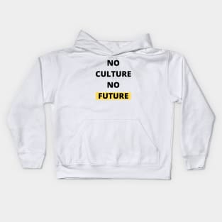 No Culture No Future Black Design Kids Hoodie